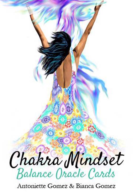 Chakra Mindset Balance Oracle Cards - Antoniette Gomez & Bianca Gomez